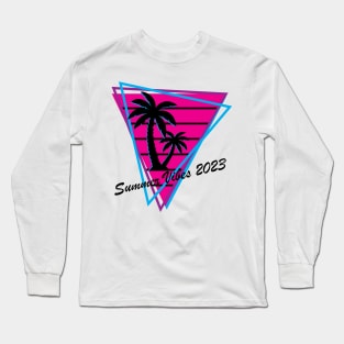 Summer Vibes Long Sleeve T-Shirt